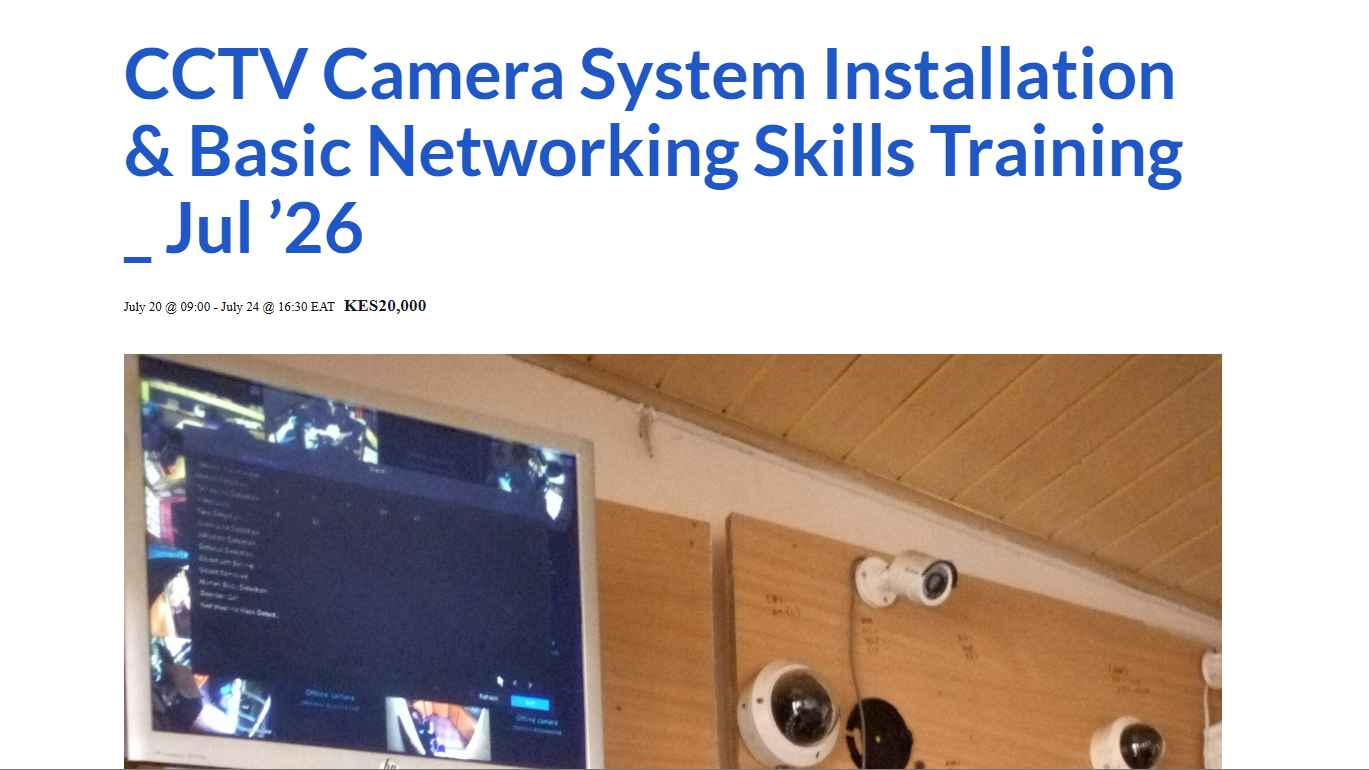 CCTV Camera System Installation & Basic Networking Skills Training at Kenvision Techniks Talent Centre, Nairobi, July 20, 2026