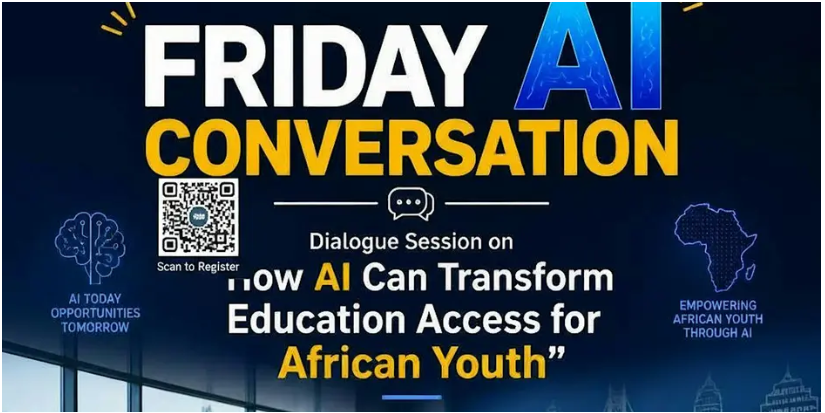 FRIDAY AI CONVERSATION-AI Can Transform Education Access for African Youth at Kigali, Kigali City, July 17, 2026