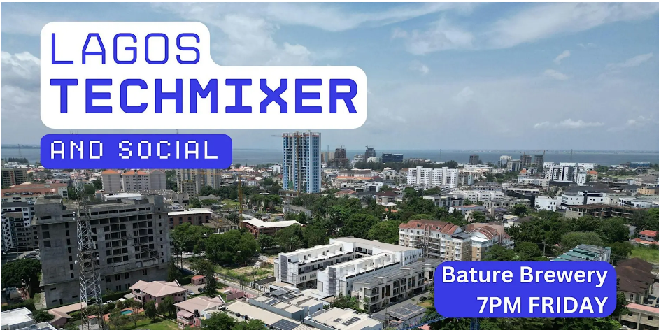 Lagos Tech Mixer and Social (Tech / AI / Data / IT) ✨ at Bature Brewery, Lagos, June 5, 2026